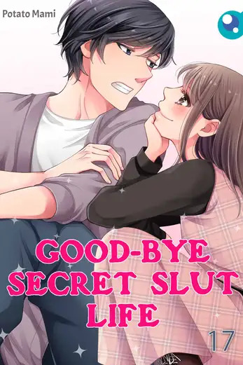 Good-bye Secret Slut Life